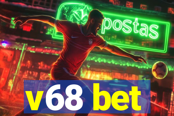 v68 bet